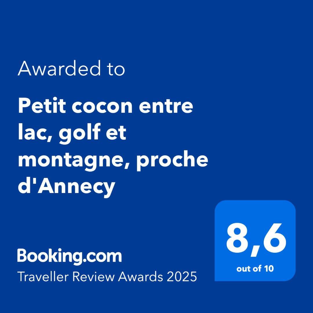 Petit Cocon Entre Lac, Golf Et Montagne, Proche D'Annecy Giez Bagian luar foto